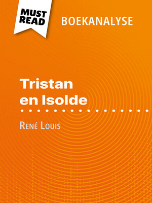 cover image of Tristan en Isolde van René Louis (Boekanalyse)